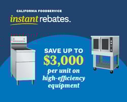 California Foodservice Instant Rebates. Save up to $3,000 per unit on high-efficiency equipment
