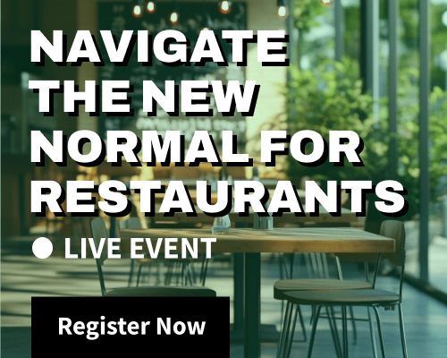 Navigate the new normal for restaurants—live Event. Register now.