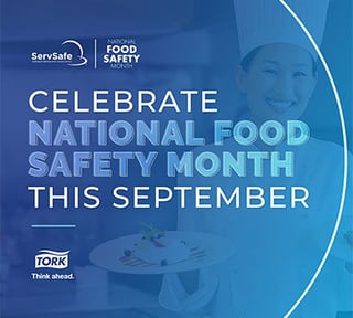 Celebrate National Food Safety Month this September.