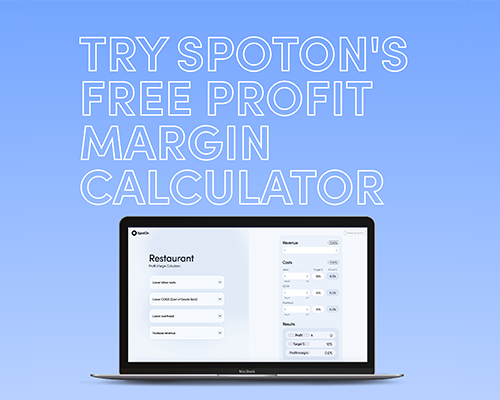 Try SpotOn's Free Profit Margin Calculator