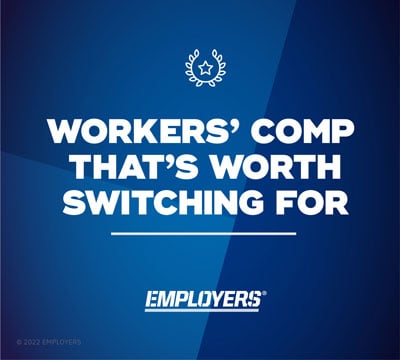 Workers' comp that's worth switching for - EMPLOYERS Banner Ad