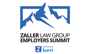 Zaller Law Group Employers Summit in partnership with harri